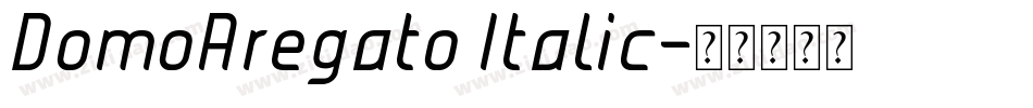 DomoAregato Italic字体转换